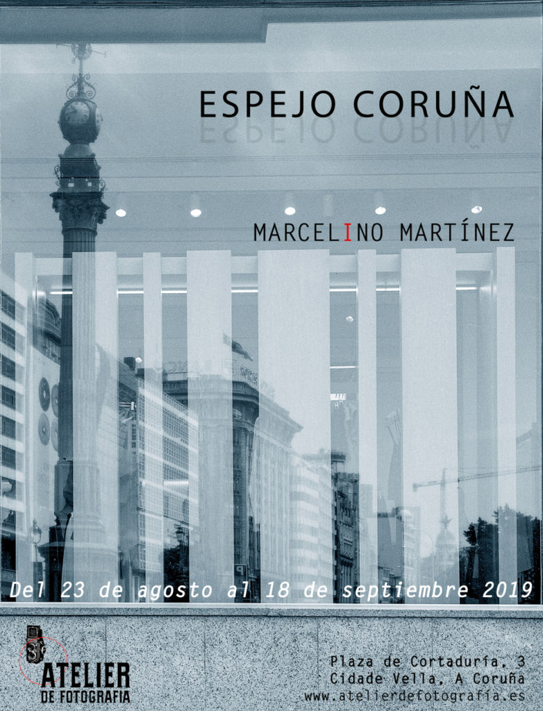 Exposición "Espejo Coruña" por MArcelino Martínez en Atelier de Fotografia